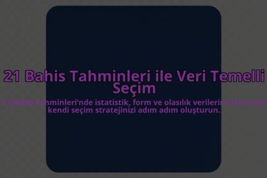 21-Bahis-Tahminleri-ile-Veri-Temelli-Secim-overlay-1785083680.jpg