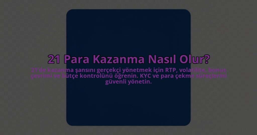 21-Para-Kazanma-Nasil-Olur-overlay-1784464743.jpg