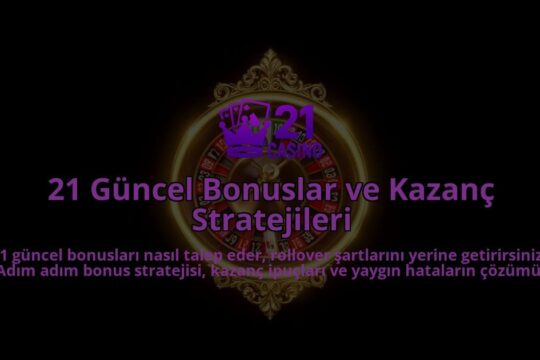 21-Guncel-Bonuslar-ve-Kazanc-Stratejileri-overlay-1786624343.jpg
