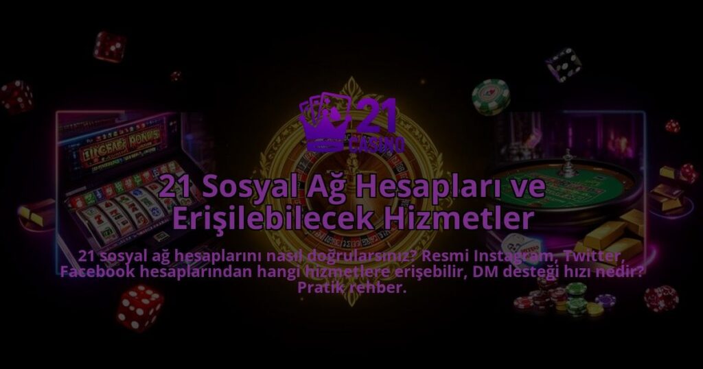 21-Sosyal-Ag-Hesaplari-ve-Erisilebilecek-Hizmetler-overlay-1786615267.jpg