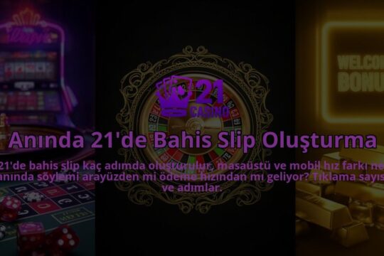 Aninda-21de-Bahis-Slip-Olusturma-overlay-1786634004.jpg